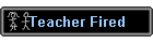 Teacher Fired